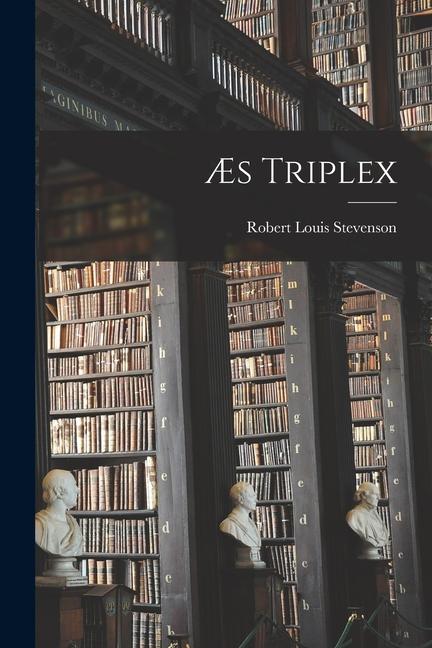 Produktbild: Æs Triplex | Robert Louis Stevenson