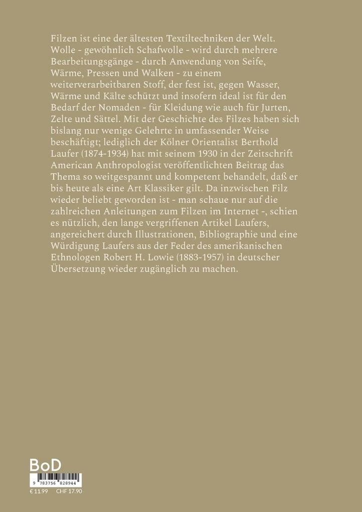 Weitere Ansicht: Die Frühgeschichte des Filzes | Berthold Laufer