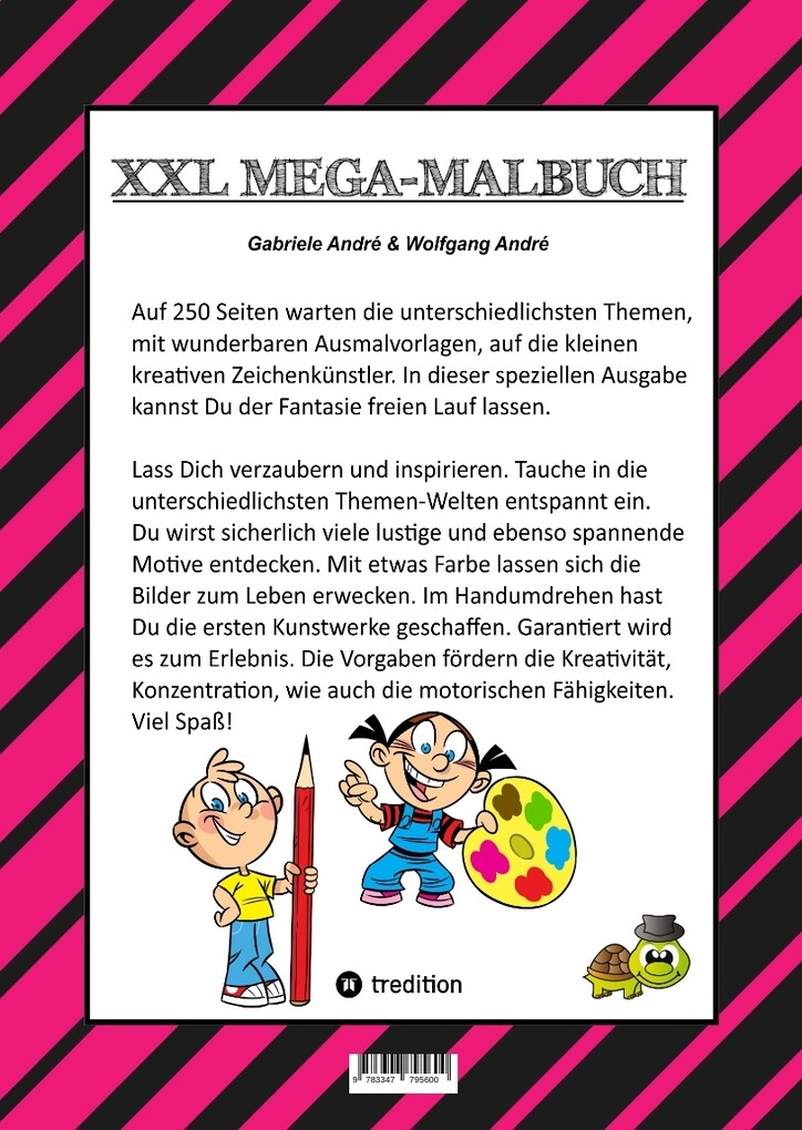 Weitere Ansicht: MEGA MALBUCH -- SPEZIAL AUSGABE MIT 250 TOLLEN MALBLÄTTERN FÜR UNSERE KLEINEN KÜNSTLER | Gabriele André, Wolfgang André
