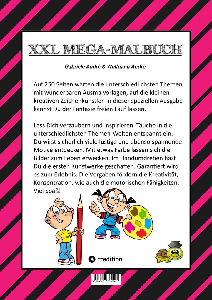 Weitere Ansicht: MEGA MALBUCH -- SPEZIAL AUSGABE MIT 250 TOLLEN MALBLÄTTERN FÜR UNSERE KLEINEN KÜNSTLER | Gabriele André, Wolfgang André