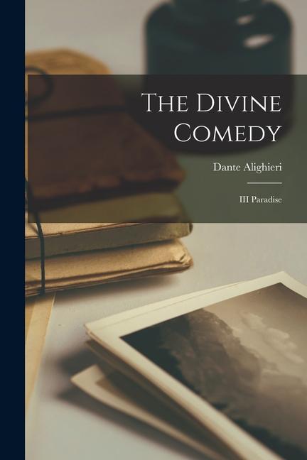 Produktbild: The Divine Comedy: III Paradise | Dante Alighieri