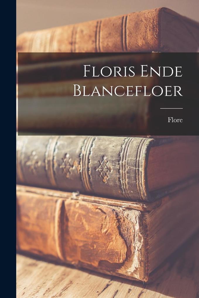 Produktbild: Floris Ende Blancefloer | Flore