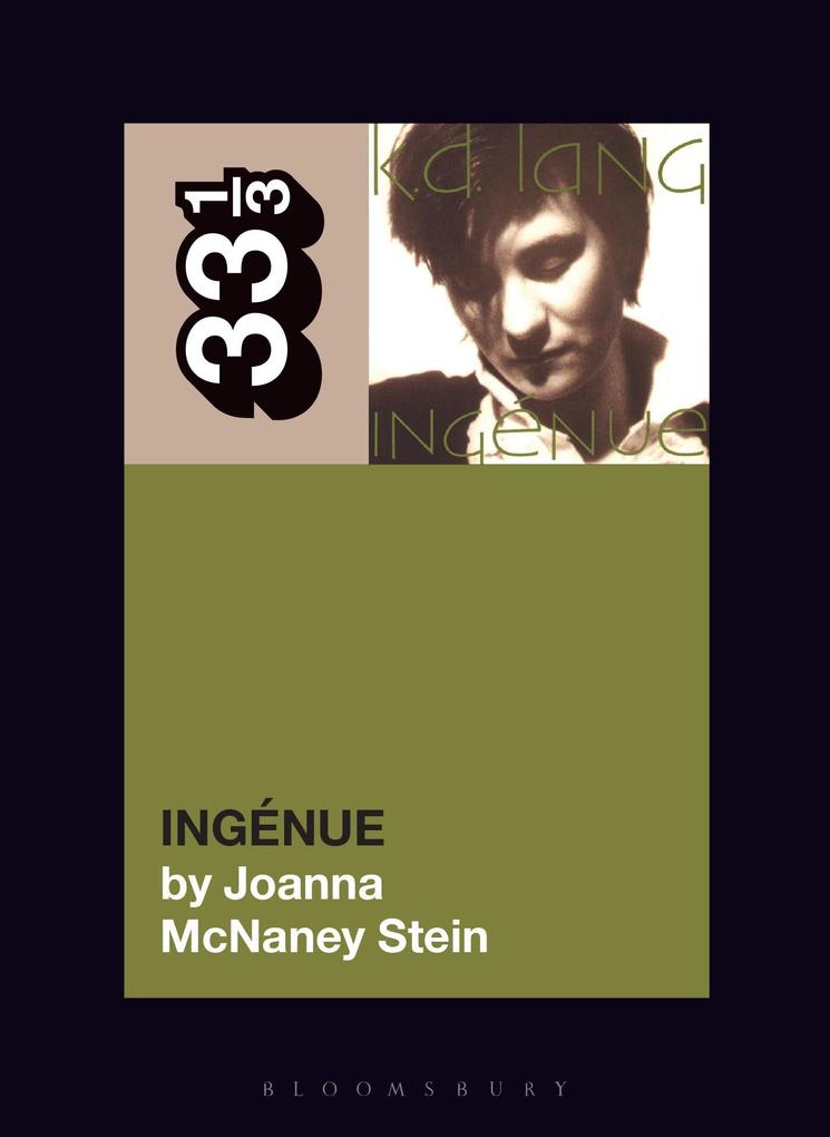 Produktbild: K.D. Lang's Ingénue | Joanna McNaney Stein