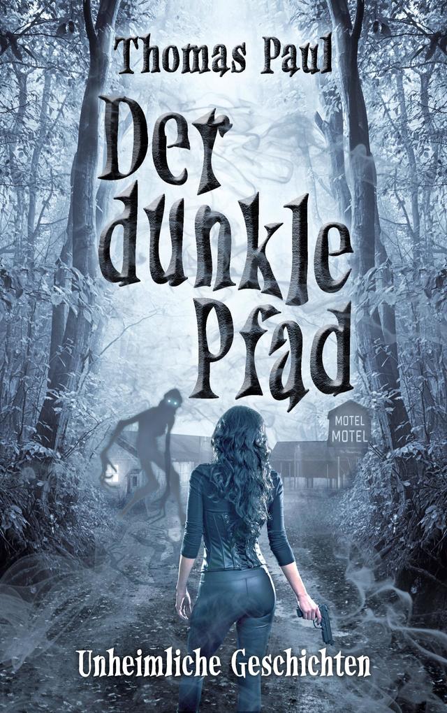 Produktbild: Der dunkle Pfad | Thomas Paul