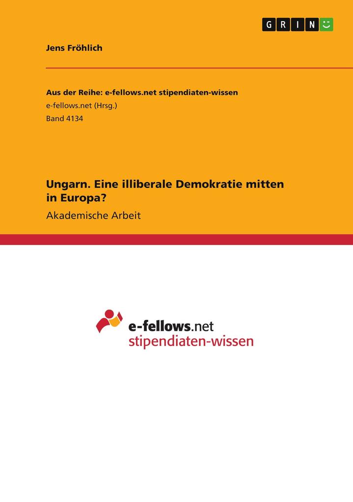 Produktbild: Ungarn. Eine illiberale Demokratie mitten in Europa? | Jens Fröhlich