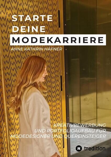 Produktbild: Starte deine Modekarriere | Anne Kathrin Häfner