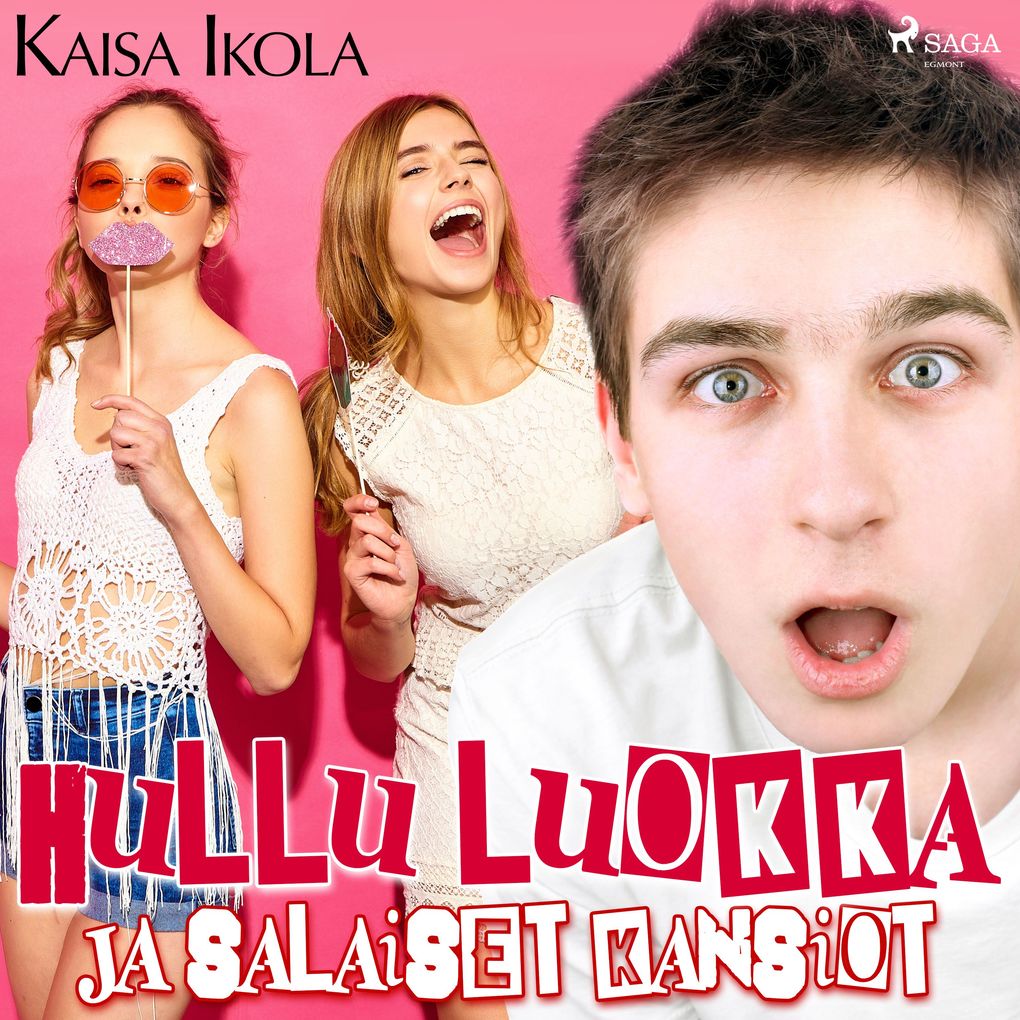 Produktbild: Hullu luokka ja salaiset kansiot | Kaisa Ikola