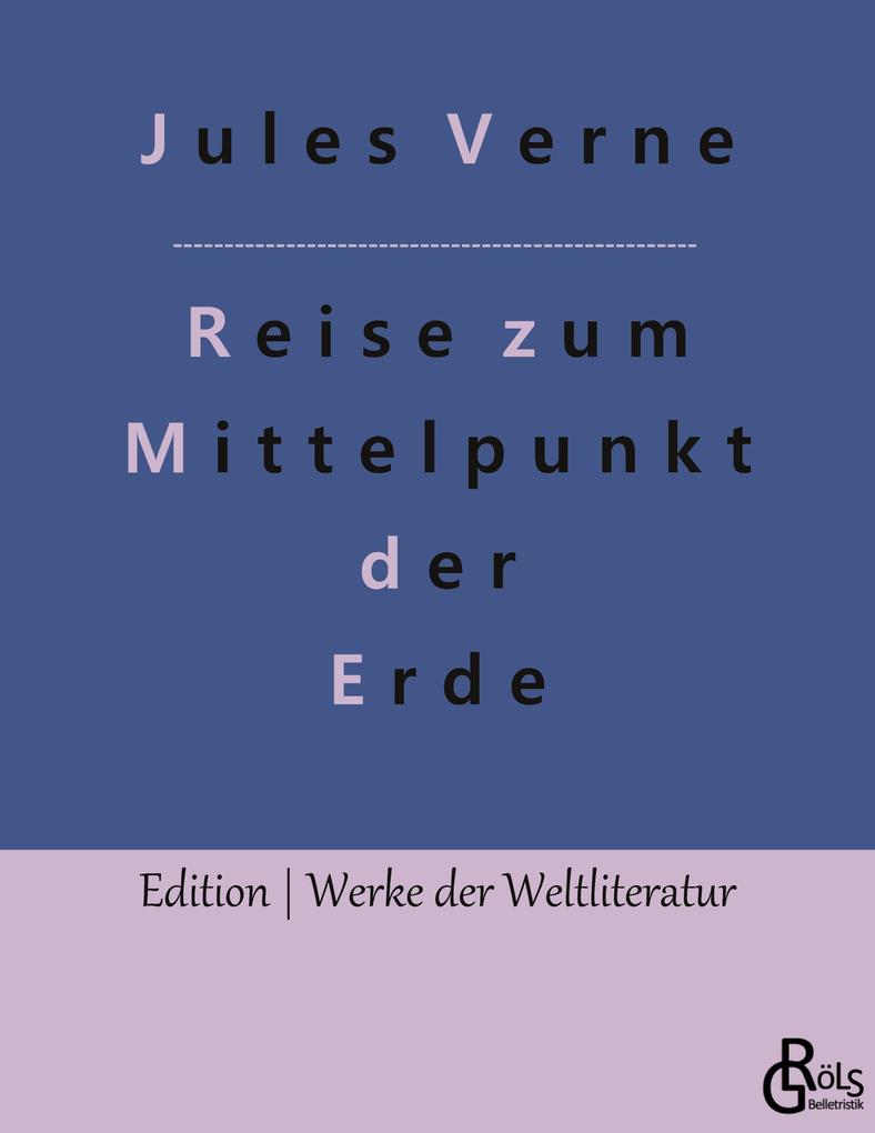 Produktbild: Reise zum Mittelpunkt der Erde | Jules Verne
