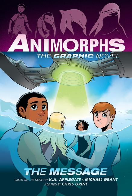Produktbild: The Message (Animorphs Graphix #4) | K a Applegate, Michael Grant