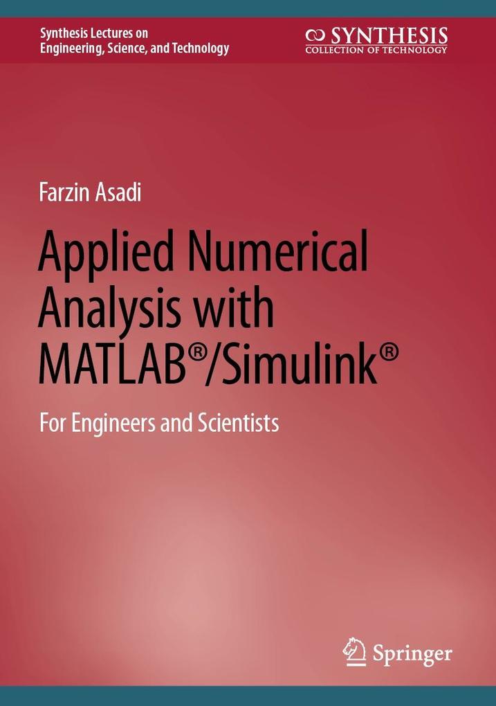 Produktbild: Applied Numerical Analysis with MATLAB®/Simulink® | Farzin Asadi