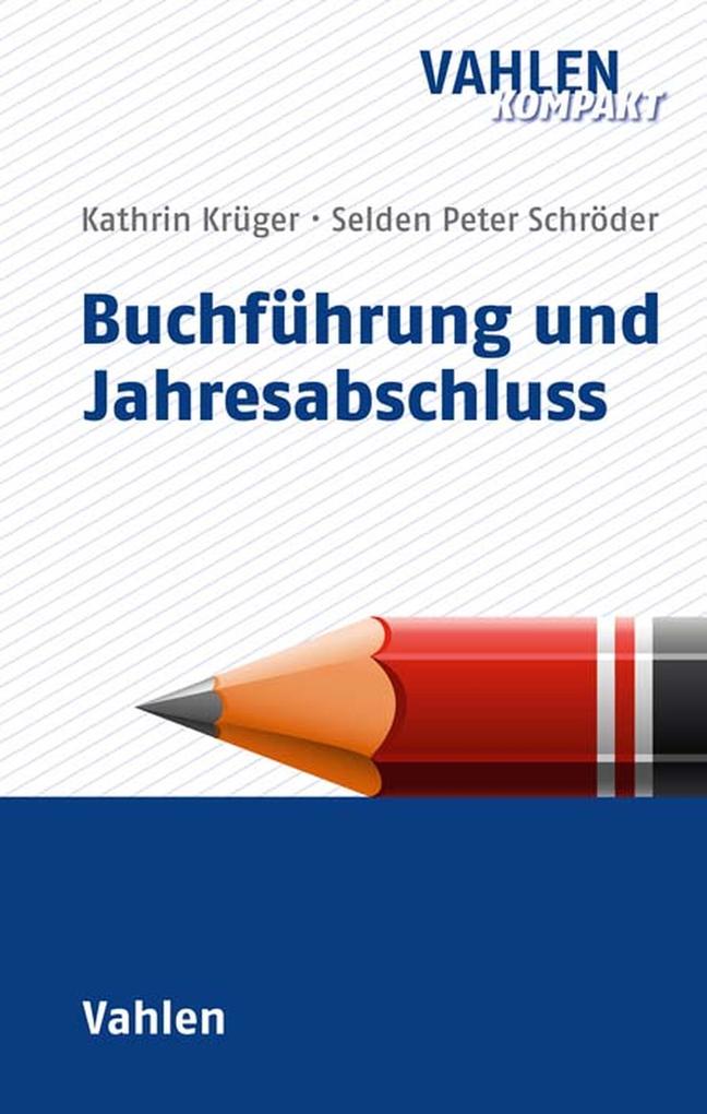 Produktbild: Buchführung und Jahresabschluss | Selden Peter Schröder, Kathrin Krüger