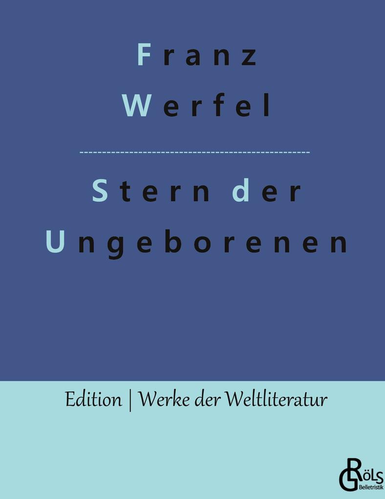 Produktbild: Stern der Ungeborenen | Franz Werfel
