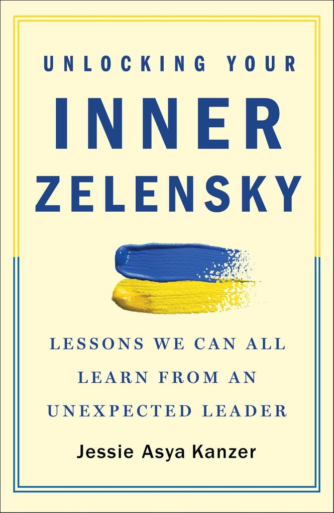Produktbild: Unlocking Your Inner Zelensky | Jessie Asya Kanzer