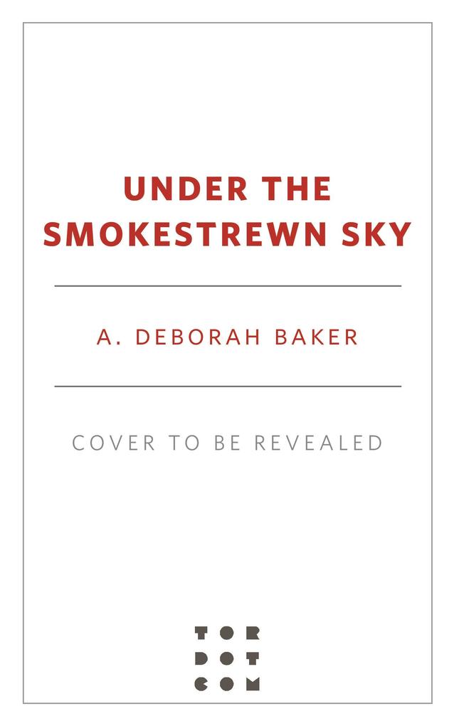 Produktbild: Under the Smokestrewn Sky | A. Deborah Baker