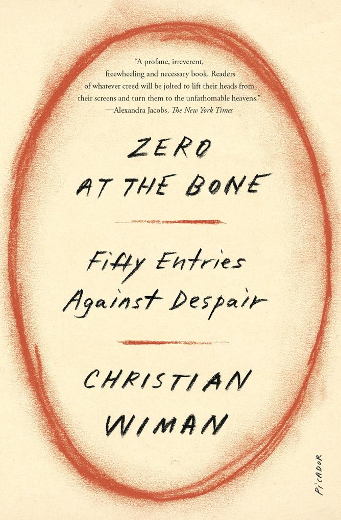 Produktbild: Zero at the Bone | Christian Wiman