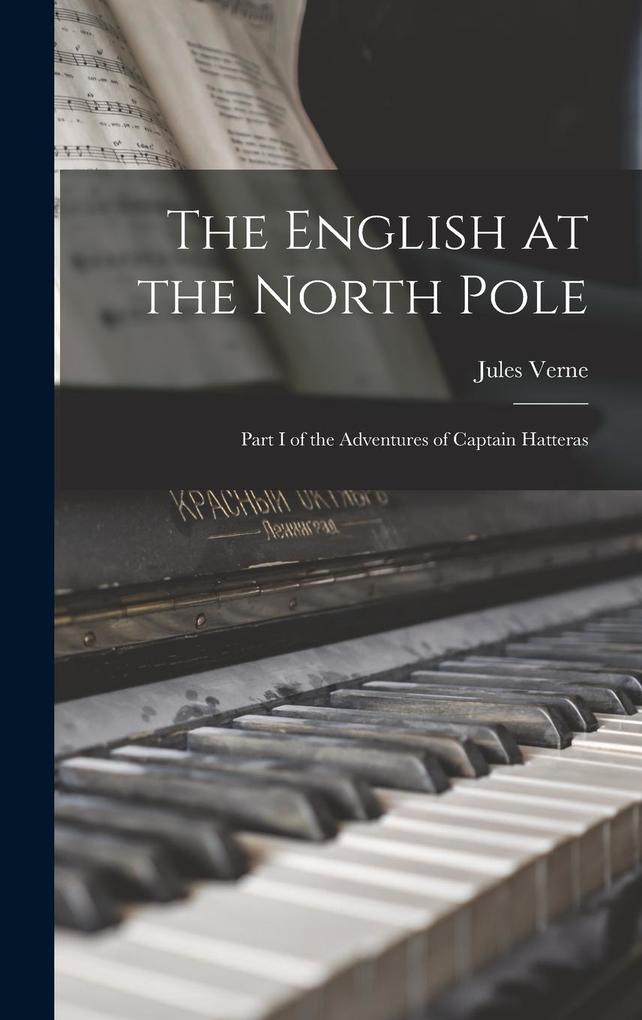 Produktbild: The English at the North Pole | Jules Verne