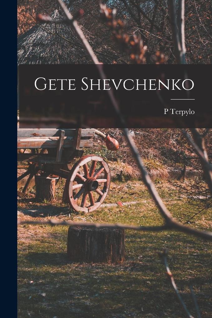 Produktbild: Gete Shevchenko | P. Terpylo