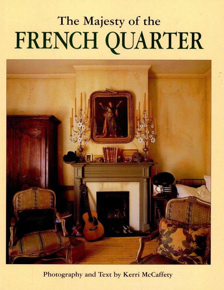 Produktbild: The Majesty of the French Quarter | Kerri McCaffety