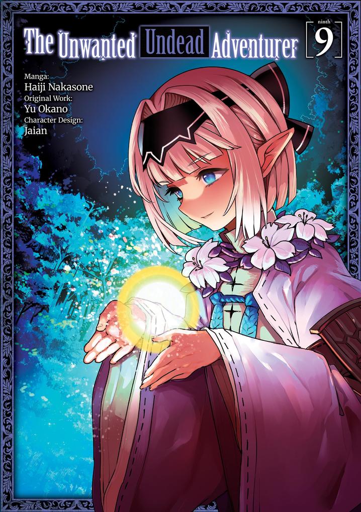 Weitere Ansicht: The Unwanted Undead Adventurer (Manga): Volume 9