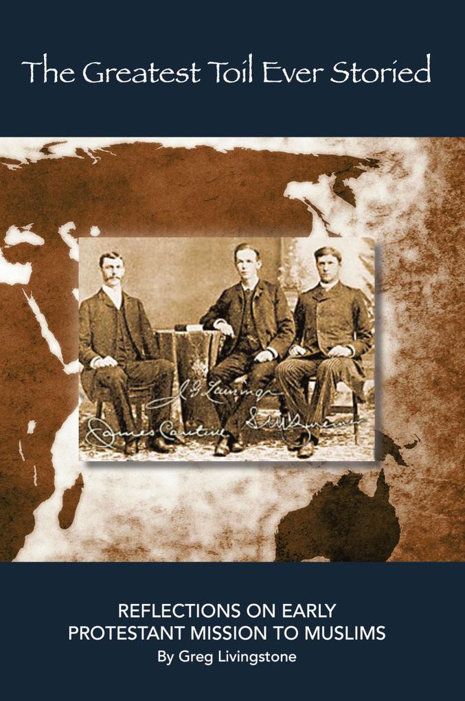 Produktbild: The Greatest Toil Ever Storied | Greg Livingstone