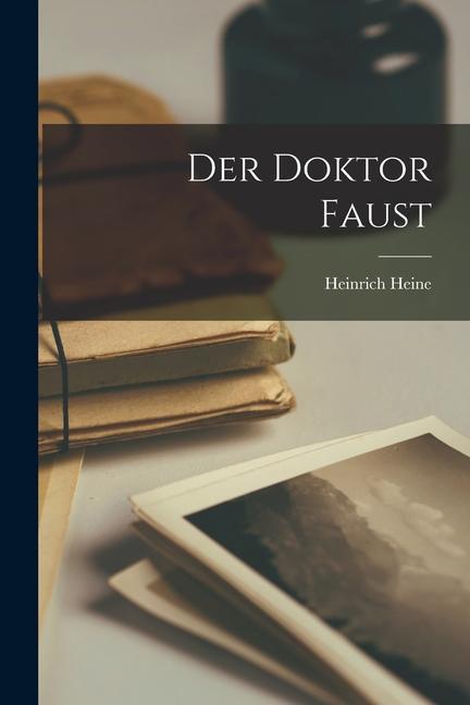 Produktbild: Der Doktor Faust | Heinrich Heine