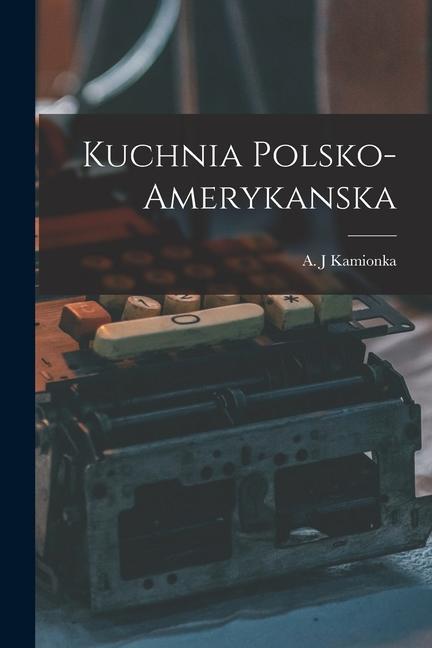 Produktbild: Kuchnia polsko-amerykanska