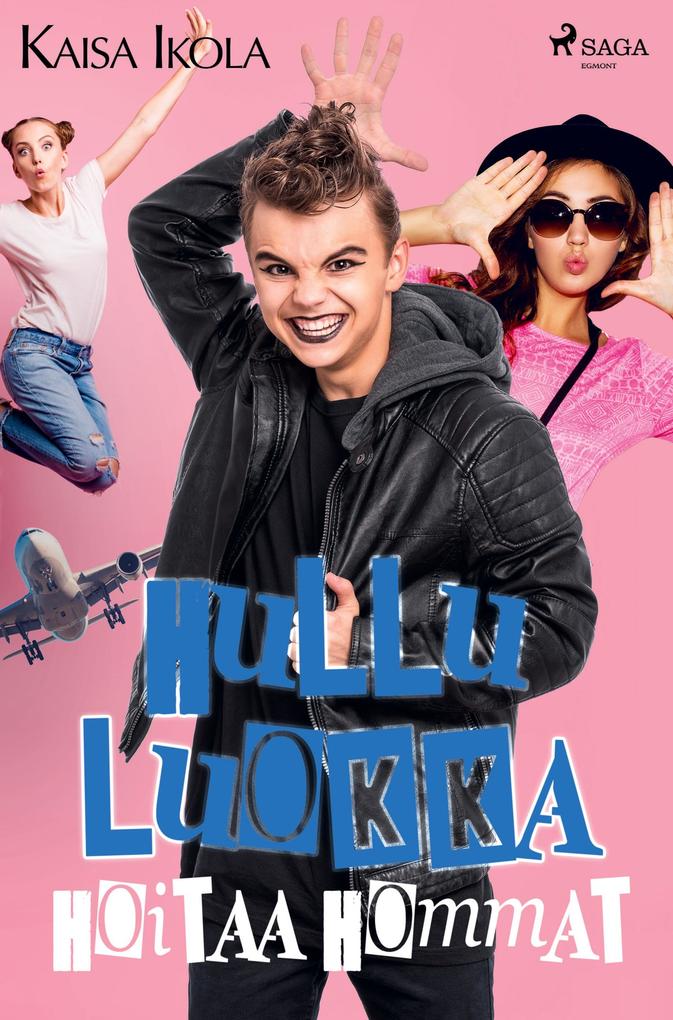 Produktbild: Hullu luokka hoitaa hommat | Kaisa Ikola