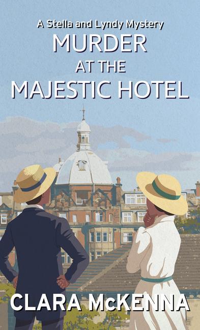 Produktbild: Murder at the Majestic Hotel | Clara Mckenna