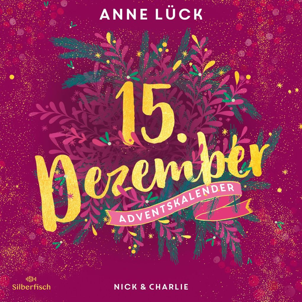 Produktbild: Nick & Charlie (Christmas Kisses. Ein Adventskalender 15) | Anne Lück