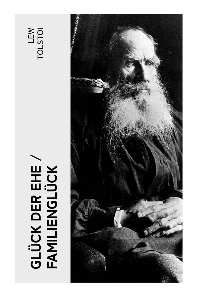 Produktbild: Glück der Ehe / Familienglück | Lew Tolstoi