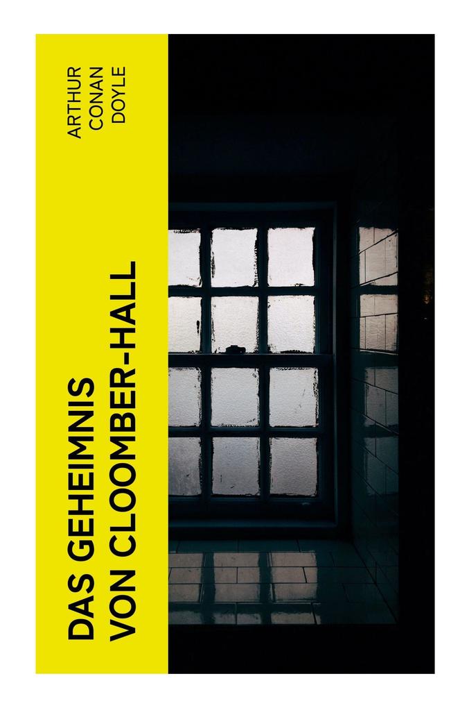 Produktbild: Das Geheimnis von Cloomber-Hall | Arthur Conan Doyle