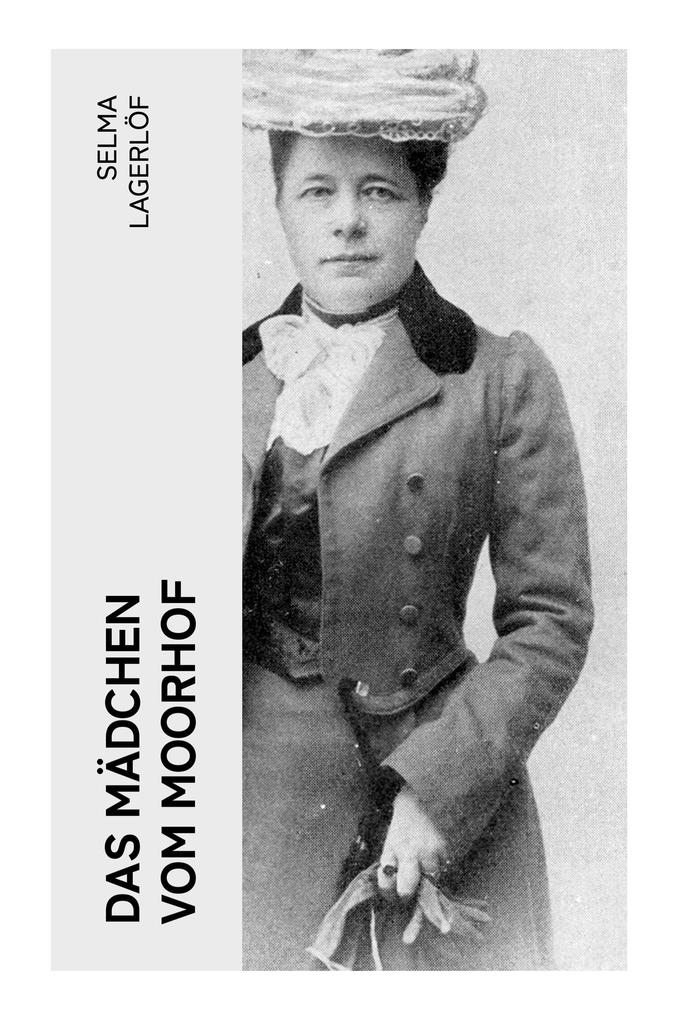 Produktbild: Das Mädchen vom Moorhof | Selma Lagerlöf