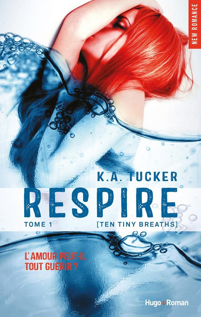 Produktbild: Respire Episode 1 (Ten tiny breaths) (gratuit) | K. A. Tucker
