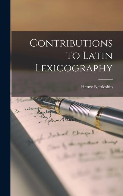 Produktbild: Contributions to Latin Lexicography | Henry Nettleship