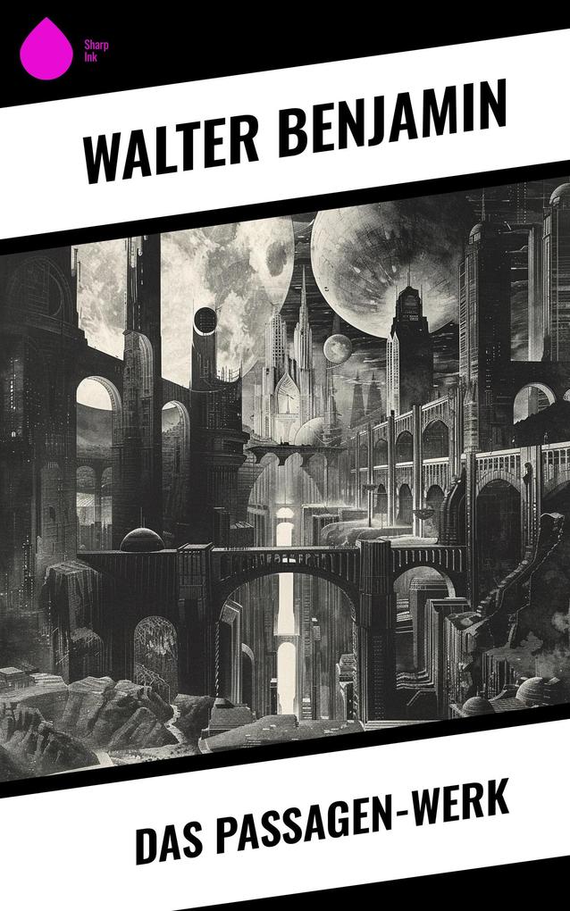 Produktbild: Das Passagen-Werk | Walter Benjamin