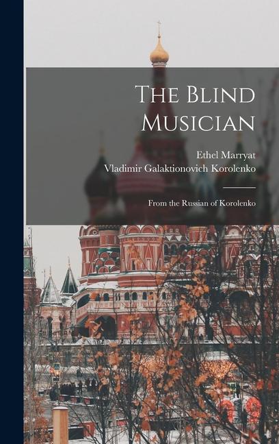 Produktbild: The Blind Musician | Vladimir Galaktionovich Korolenko, Ethel Marryat