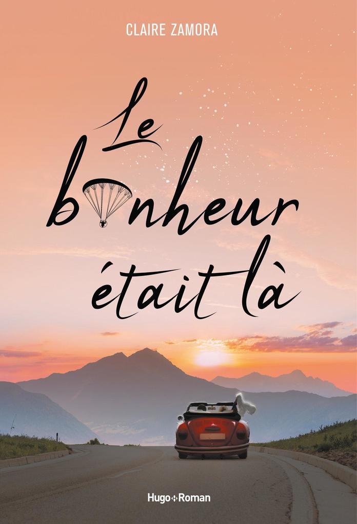 Produktbild: Le bonheur était là | Claire Zamora