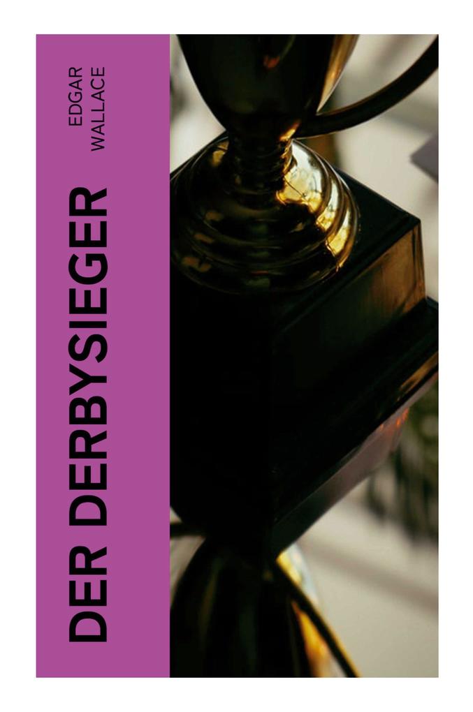 Produktbild: Der Derbysieger | Edgar Wallace