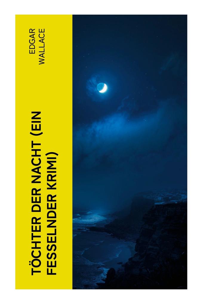 Produktbild: Töchter der Nacht (Ein Fesselnder Krimi) | Edgar Wallace