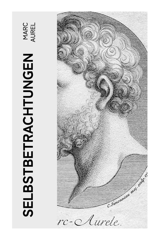 Produktbild: Selbstbetrachtungen | Marc Aurel