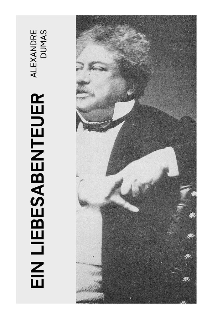 Produktbild: Ein Liebesabenteuer | Alexandre Dumas