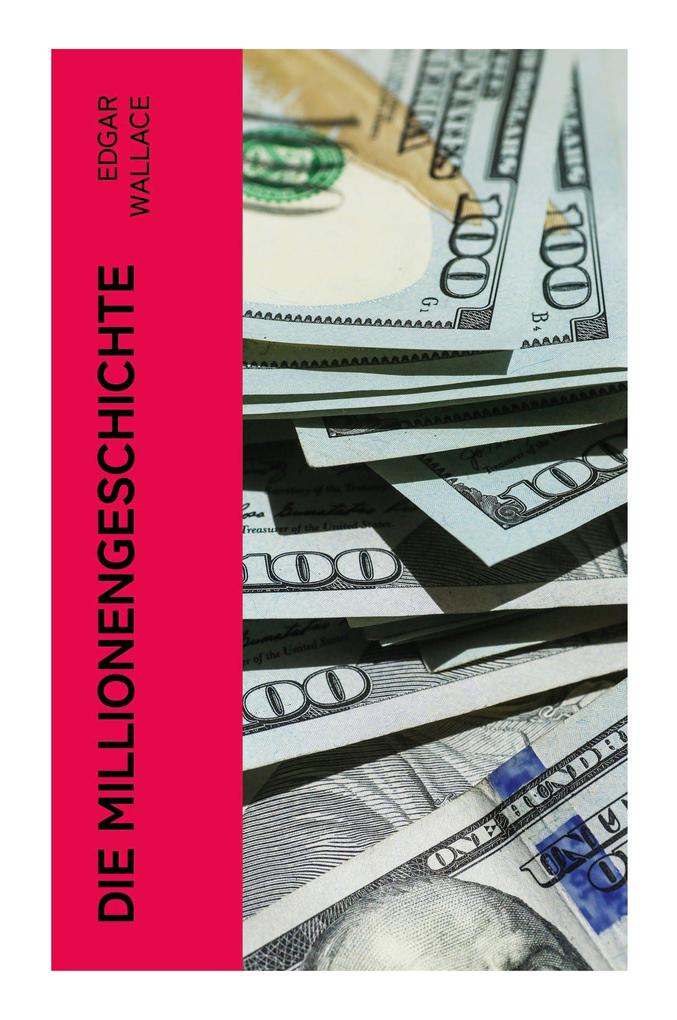 Produktbild: Die Millionengeschichte | Edgar Wallace