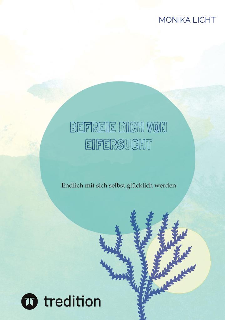 Produktbild: Befreie dich von Eifersucht | Monika Licht