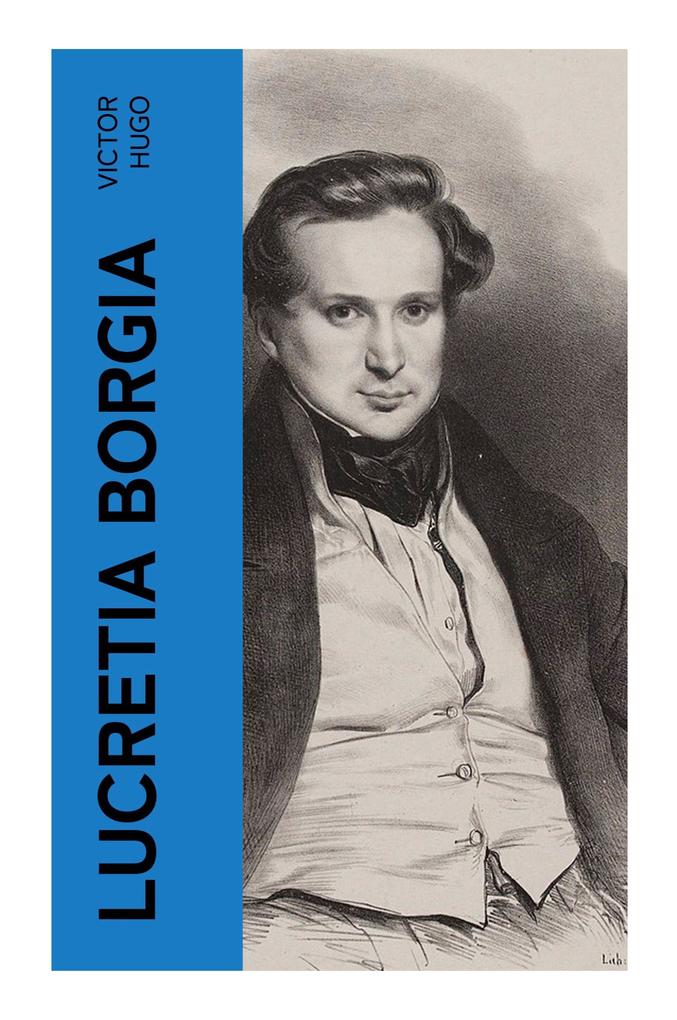 Produktbild: Lucretia Borgia | Victor Hugo