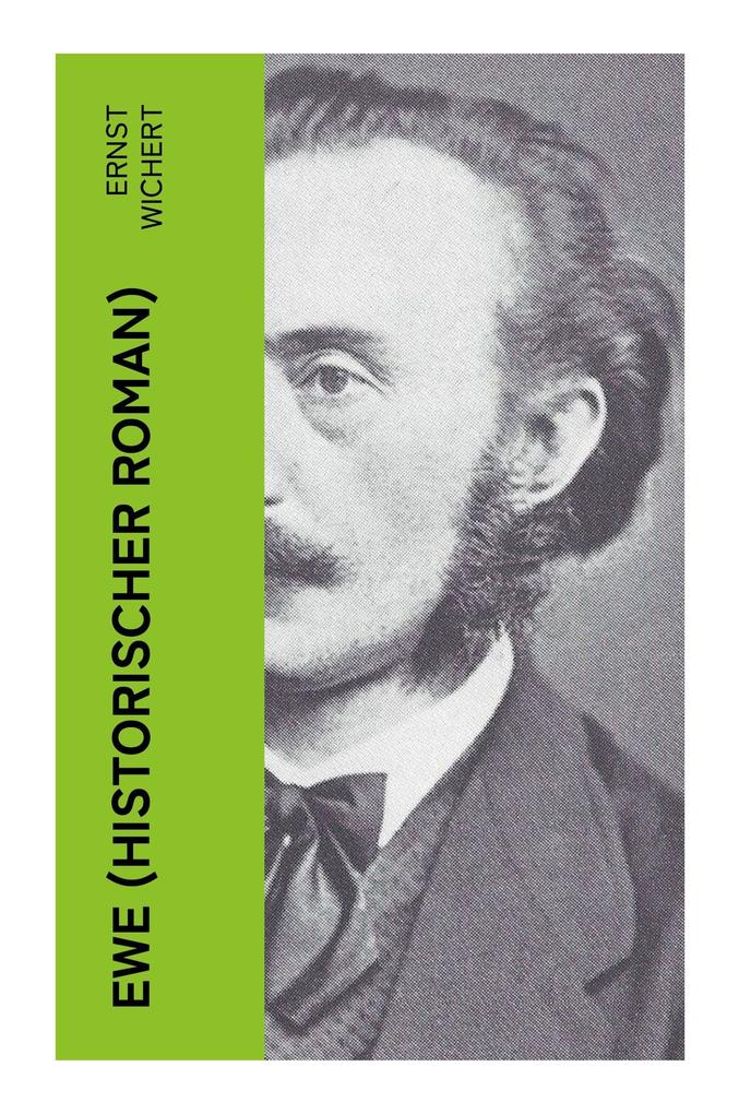 Produktbild: Ewe (Historischer Roman) | Ernst Wichert