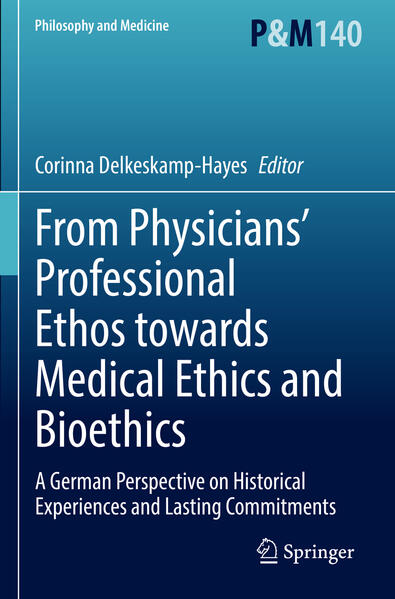 Produktbild: From Physicians' Professional Ethos towards Medical Ethics and Bioethics