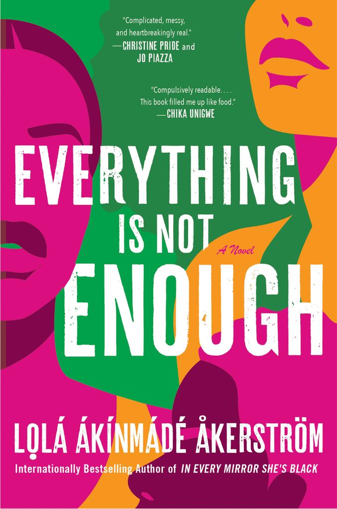 Produktbild: Everything Is Not Enough | Lolá Ákínmádé Åkerström