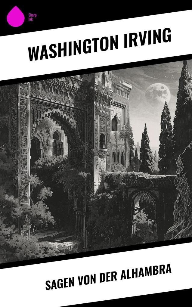 Produktbild: Sagen von der Alhambra | Washington Irving