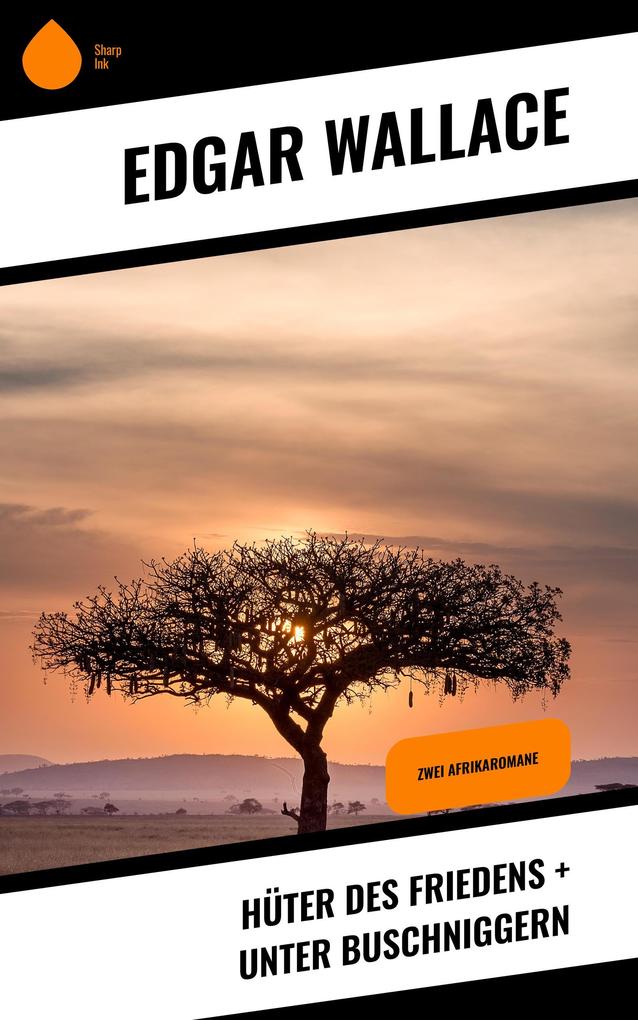 Produktbild: Hüter des Friedens + Unter Buschniggern | Edgar Wallace