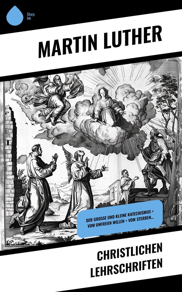 Produktbild: Christlichen Lehrschriften | Martin Luther